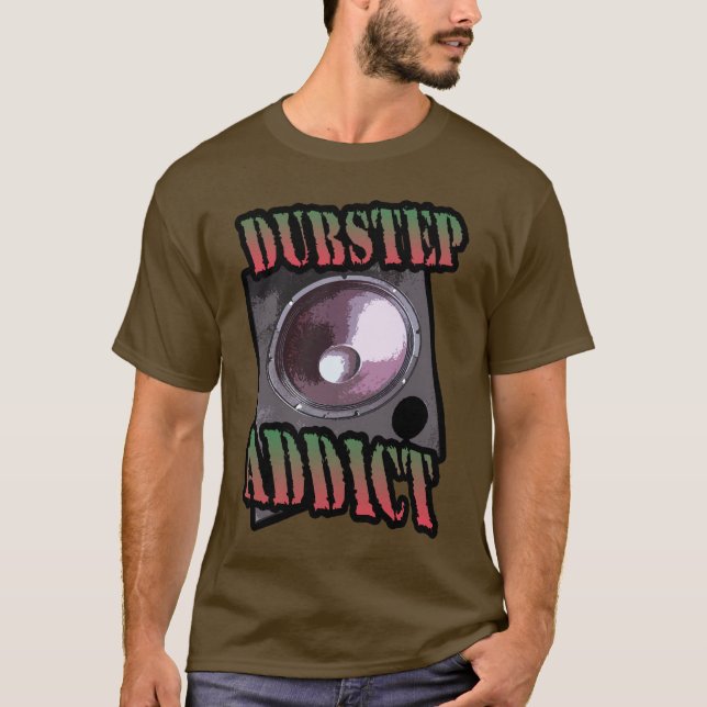 dubstep addict club D  shirt (Front)