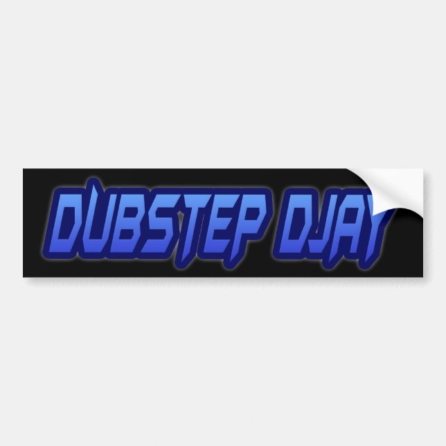 DUBSTEP DJAY BUMPER STICKER (Front)