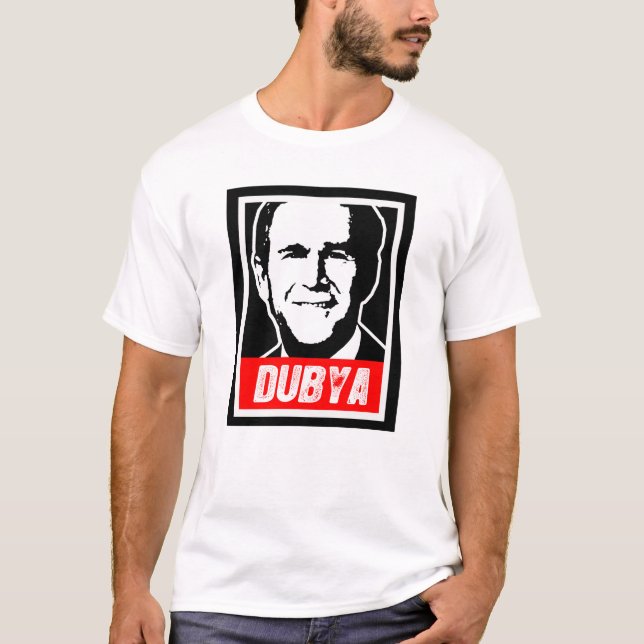 DUBYA T-Shirt (Front)
