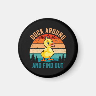 Duck Around And Find Out Magnet