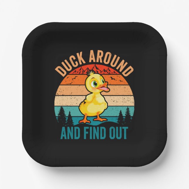 Duck Around And Find Out Paper Plate (Front)