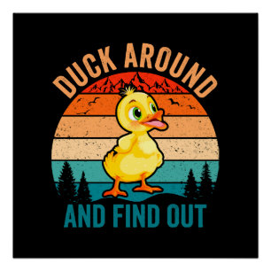 Duck Around And Find Out Poster