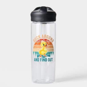 Duck Around And Find Out Water Bottle