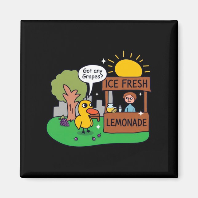 Duck Asks For Grapes Lemonade Stand Magnet (Front)
