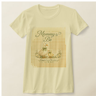 Duck Baby Shower Outfit Set  Waggle Into Wonder T T-Shirt