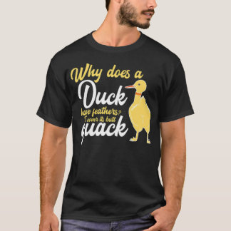 Duck Butt Quack Funny Gift T I creative T-Shirt