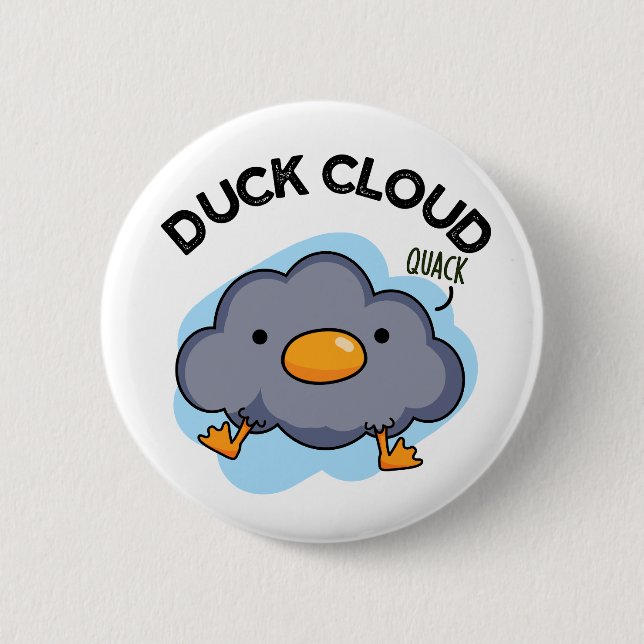 Duck Cloud Funny Weather Pun  6 Cm Round Badge (Front)