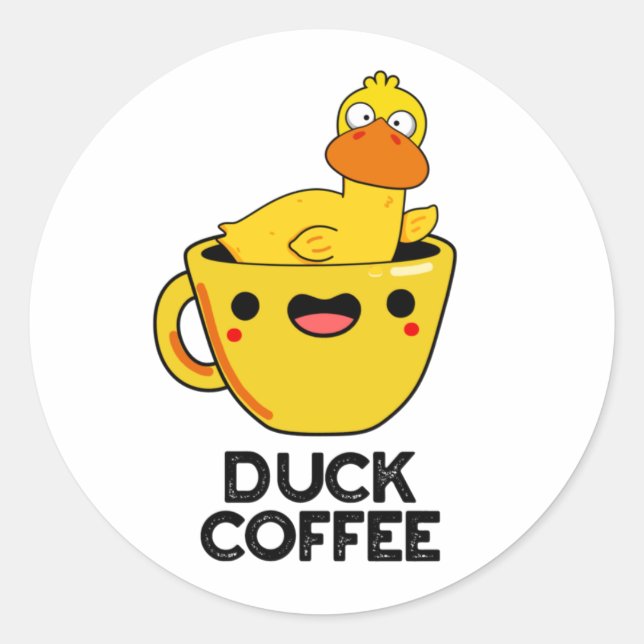 Duck Coffee Funny Drink Pun  Classic Round Sticker (Front)