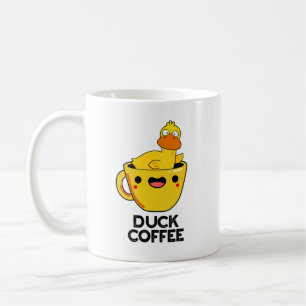Duck Coffee Funny Drink Pun  Mug