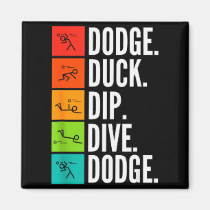 Duck Dip Dive I Ball Games I Funny Dodgeball  Magnet