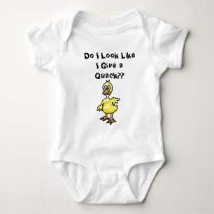 Duck - Do I Look Like I Give a Quack?? Baby Bodysuit