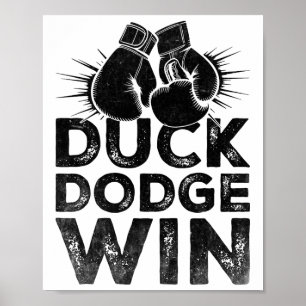 Duck Dodge Win Boxer Sports Strength Gym Athlete B Poster