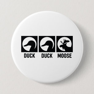 Duck Duck Moose 7.5 Cm Round Badge
