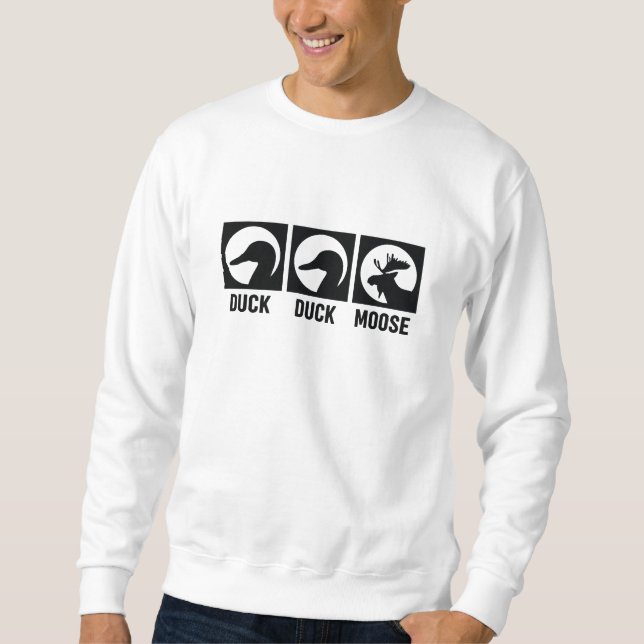 Duck Duck Moose Sweatshirt (Front)
