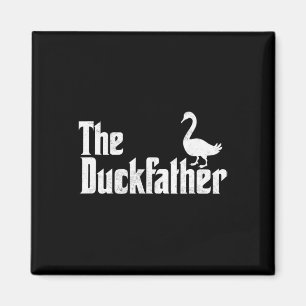 Duck Father Duck Lover Quack Dad Fathers Day Goose Magnet