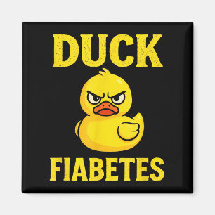 Duck Fiabetes - Funny Diabetic Awareness  Magnet