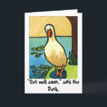 duck get well soon card<br><div class="desc">This fun,  brightly coloured duck will cheer a sick friend up!</div>