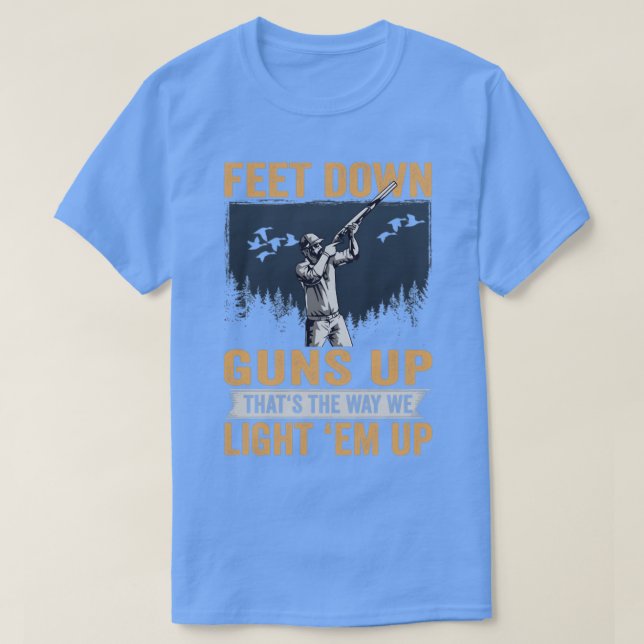 Duck Hunter Feet Down Guns Up Duck Hunting1 T-Shirt (Design Front)