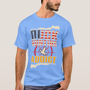 Duck Hunting Addict T-Shirt
