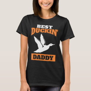 Duck Hunting Dad-Best Duckin Daddy  T-Shirt