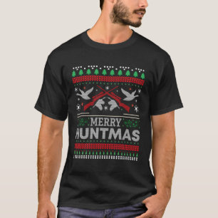 Duck Hunting Funny Merry Huntmas Ugly For Christma T-Shirt