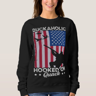 Duck Hunting Waterfowl Hunting Duckaholic Quack Sweatshirt