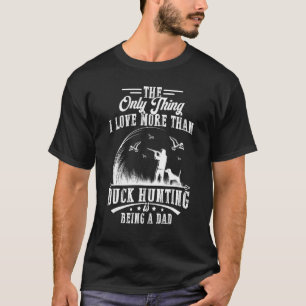 Duck Hunting With Dad Dog Father Hunter T-Shirt