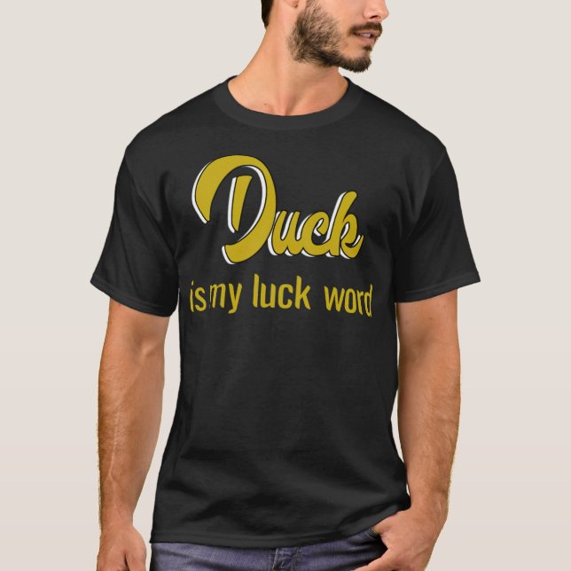 Duck is my luck black labrador pets  T-Shirt (Front)