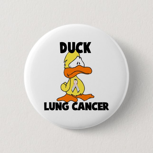 Duck Lung Cancer 6 Cm Round Badge (Front)