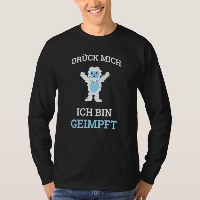 Dück Mich Ich Bin Geimmung Hugging Yeti Flu Vaccin T-Shirt (Front)