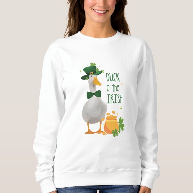 Duck o' the Irish St. Patricks Day Sweatshirt (Front)