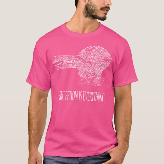 Duck Rabbit Optical Illusion Perception Is Everyth T-Shirt (Front)