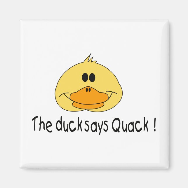 Duck Says Quack Magnet (Front)
