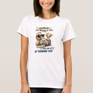 Duck Whatever Life Throws At You T-Shirt