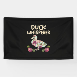 Duck Whisperer Flower Funny Farming Farm Animal Banner