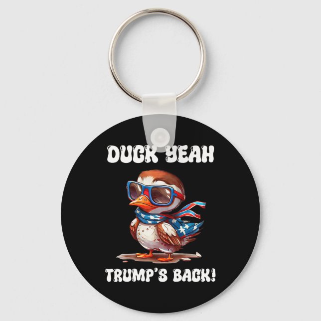 Duck Yeah Trump Is Ck 47th President  Key Ring (Front)