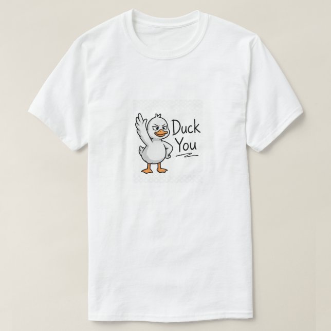 Duck You Funny Sarcastic Duck T-Shirt (Design Front)
