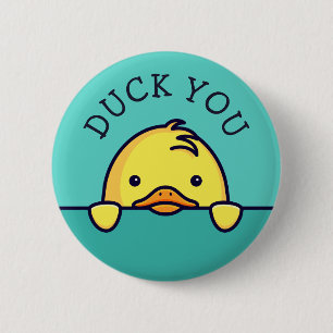 Duck You Pun 6 Cm Round Badge