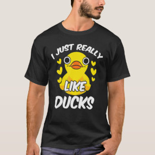 Duckie Cute Duckling Bath Toy I Just Really Like T-Shirt