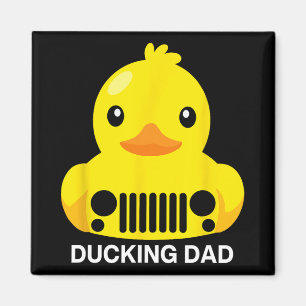 Ducking Dad Hunting Dad Grandpa Funny Father's Day Magnet