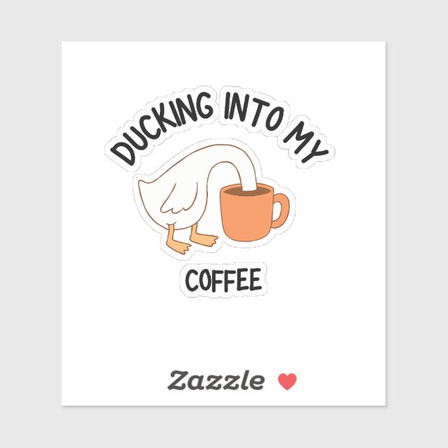 Ducking Into My Coffee Funny Duck Lover  (Sheet)
