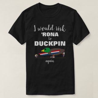 DUCKPIN Again T-Shirt
