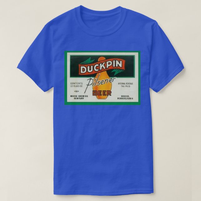 Duckpin Pilsner Beer T T-Shirt (Design Front)