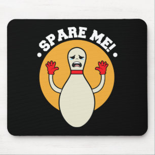 Duckpin Spare Me Bowling Shirts Mouse Pad