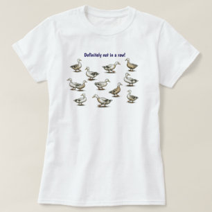 Ducks in a row T-Shirt