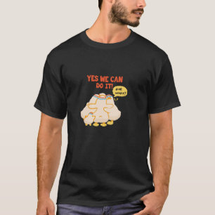 Ducks Teamwork Motivation,Determined but Confused T-Shirt
