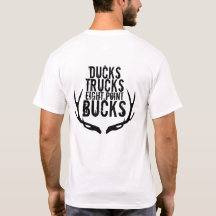 Ducks, Trucks, Eight Point Bucks