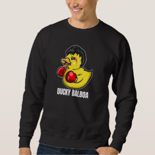 Ducky Balboa Funny Rubber Duck Boxer & Fighter Pul Sweatshirt