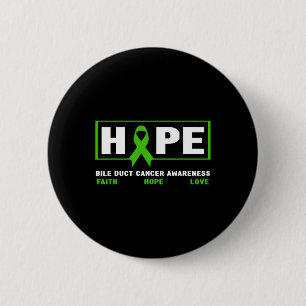 Duct Cancer - Hope Bile Duct Cancer Awareness 1 6 Cm Round Badge