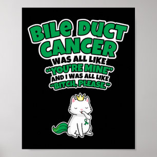 Duct Cancer Survivor - Bile Duct Cancer Awareness  Poster